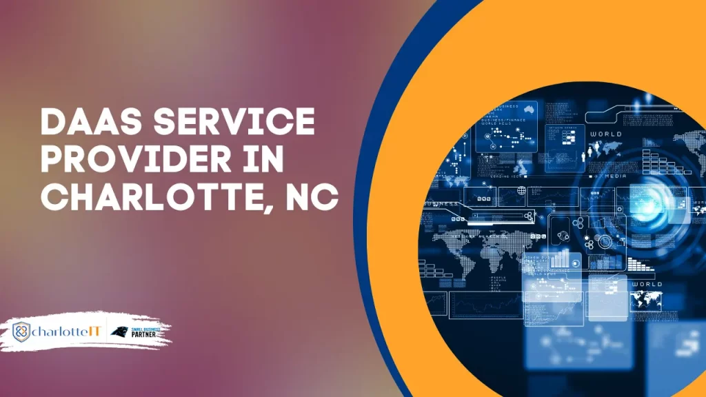 DAAS SERVICE PROVIDER IN CHARLOTTE, NC
