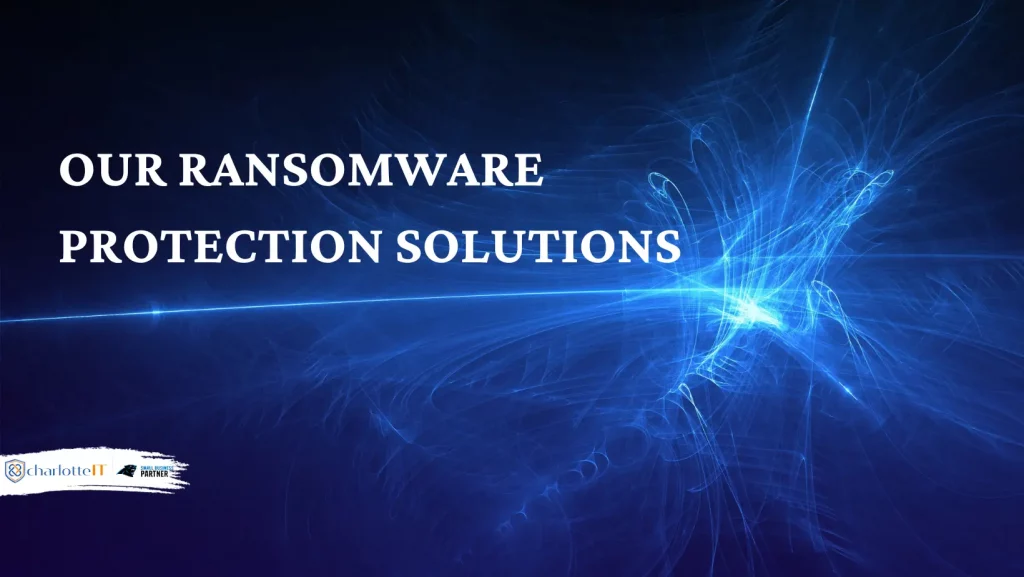 RANSOMWARE PROTECTION SOLUTIONS