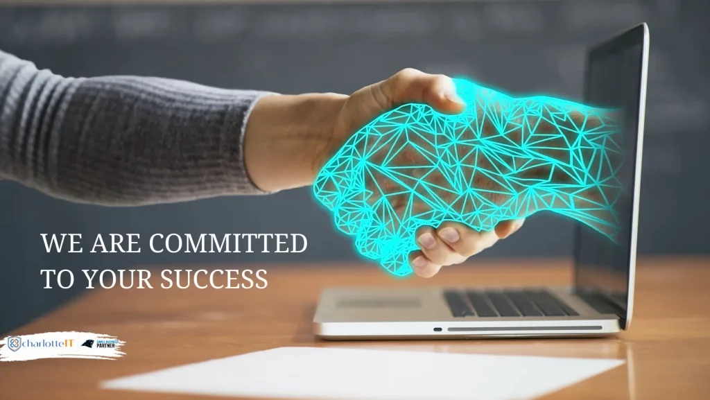 COMMITTED TO YOUR SUCCESS